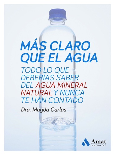 Libro Más claro que el agua Doctora y nutricionista Magda Carlas
