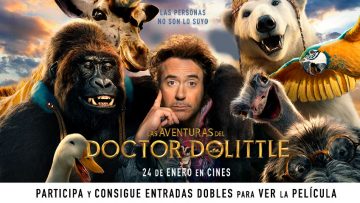 ¡Sorteo de entradas para la película Las Aventuras del Doctor Dolittle!